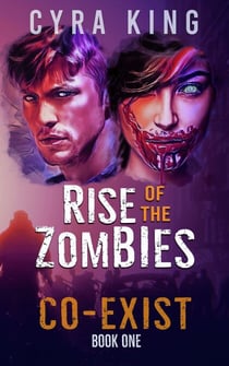 Co-Exist: Rise of the Zombies - Co-Exist, #1