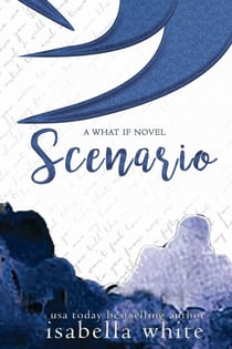 Scenario - The What If, #6