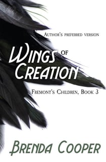 Wings of Creation - Fremont’s Children, #3