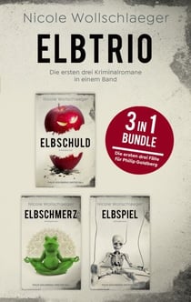 Elbtrio - Die ersten drei Fälle für Philip Goldberg in einem Band