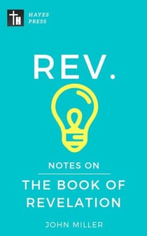 Notes on the Book of Revelation - New Testament Bible Commentary Series