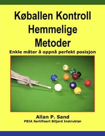 Køballen Kontroll Hemmelige Metoder - Enkle måter å oppnå perfekt posisjon