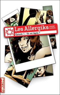 Où est Agota? - Les Allergiks, épisode 1