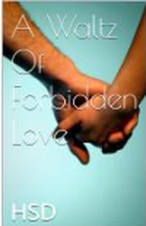A Waltz Of Forbidden Love - A Waltz Of Forbidden Love Series