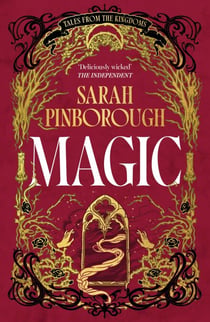 Magic - The definitive dark fantasy romance retelling of Rapunzel from the Sunday Times bestselling author of global sensation Behind Her Eyes