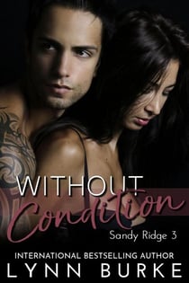 Without Condition - Sandy Ridge Series, #3