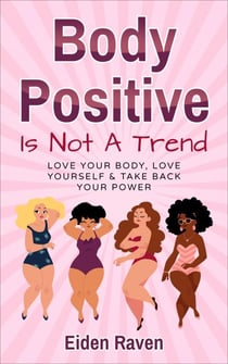 Body Positive Is Not A Trend