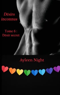 Désirs inconnus tome 6 : désir secret - Désirs inconnus, #6