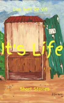 It's Life - Short Stories