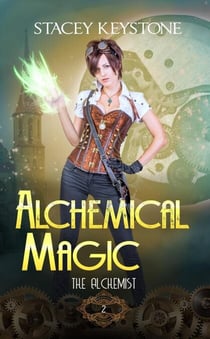 Alchemical Magic - The Alchemist, #2