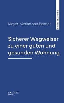 Sicherer Wegweiser zu einer guten und gesunden Wohnung
