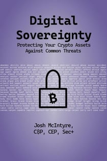 Digital Sovereignty: Protecting Your Crypto Assets Against Common Threats