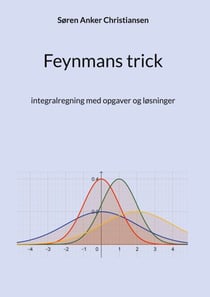 Feynmans trick - integralregning med opgaver og løsninger