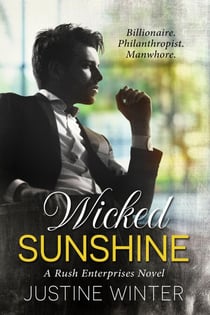 Wicked Sunshine: A Rush Enterprises Novel - Rush Enterprises, #1