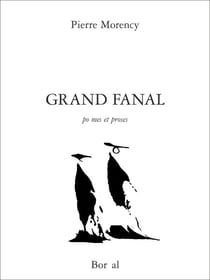 Grand fanal - Poèmes et proses