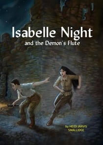 Isabelle Night and the Demon's Flute - The Isabelle Night Series, #1