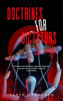 Doctrines For Dictators - Politics, #1