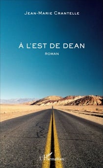 À l'Est de Dean - Roman
