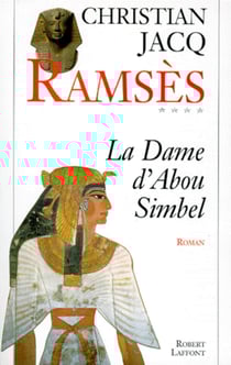 Ramsès - tome 4 - La dame d'Abou Simbel - La dame d'Abou Simbel