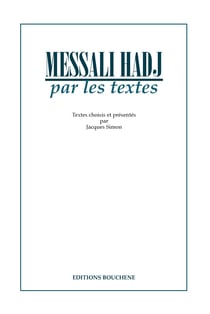 Messali Hadj par les textes
