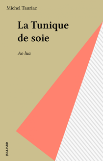 La Tunique de soie - Ao lua