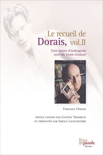Le recueil de Dorais, vol.2 - Trois contes d’androgynie suivi du Conte d’amour