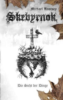 Skebyrnok - Die Sicht der Dinge