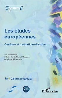 Les études européennes - Genèses et institutionnalisation