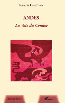 Andes la Voie du Condor