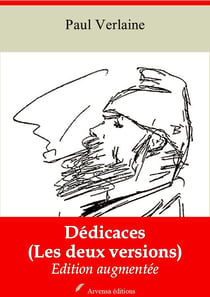 Dédicaces (Les deux versions) – suivi d'annexes - Nouvelle édition 2019