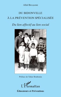 Du bidonville à la prévention spécialisée - Du lien affectif au lien social