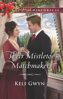 Their Mistletoe Matchmakers