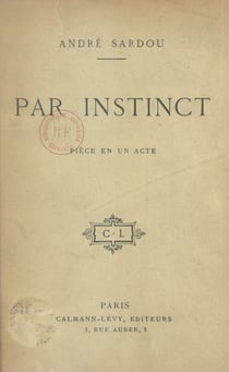 Par instinct - Pièce en un acte