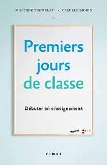 Premiers jours de classe - Débuter en enseignement