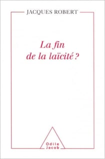 La Fin de la laïcité ?