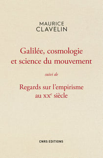 Galilée, cosmologie et science du mouvement