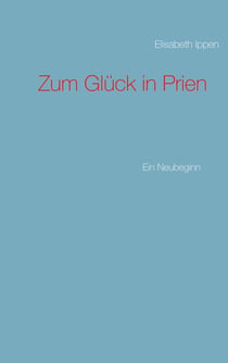 Zum Glück in Prien - Ein Neubeginn