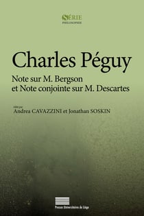 Charles Péguy - Note sur M. Bergson et Note conjointe sur M. Descartes