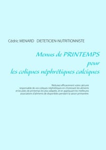 Menus de printemps pour les coliques néphrétiques calciques