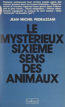 Le mystérieux sixième sens des animaux
