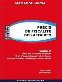 Précis de fiscalité des affaires - Tome 2 - Taxes sur le chiffre d'affaires, Droit d'enregistrement et de timbre, Contrôle fiscal et procédures contentieuses