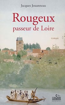 Rougeux, passeur de Loire