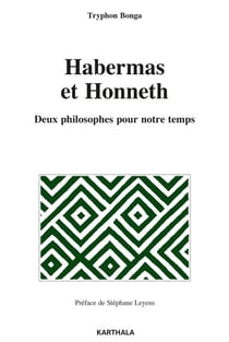 Habermas et Honneth - Deux philosophes pour notre temps
