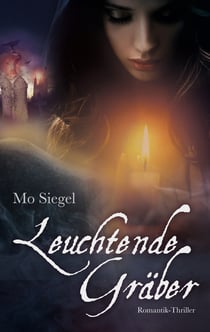 Leuchtende Gräber - Wenn Verbrechen ungesühnt bleiben