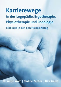 Karrierewege in der Logopädie, Ergotherapie, Physiotherapie und Podologie - Einblicke in den beruflichen Alltag