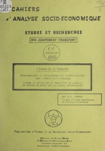 L'espace et le transport - Problématique du déplacement des contradictions dans l'espace socio-économique. Schéma du mécanisme de transfert de surplus des régions en retard vers les centres industrialisés
