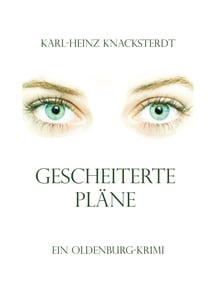 Gescheiterte Pläne - Ein Oldenburg-Krimi