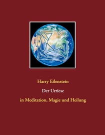 Der Urriese - in Meditation, Magie und Heilung