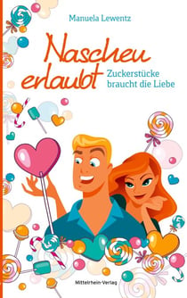 Naschen erlaubt - Zuckerstücke braucht die Liebe
