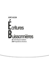Écritures buissonnières - 52 thématiques d'ateliers